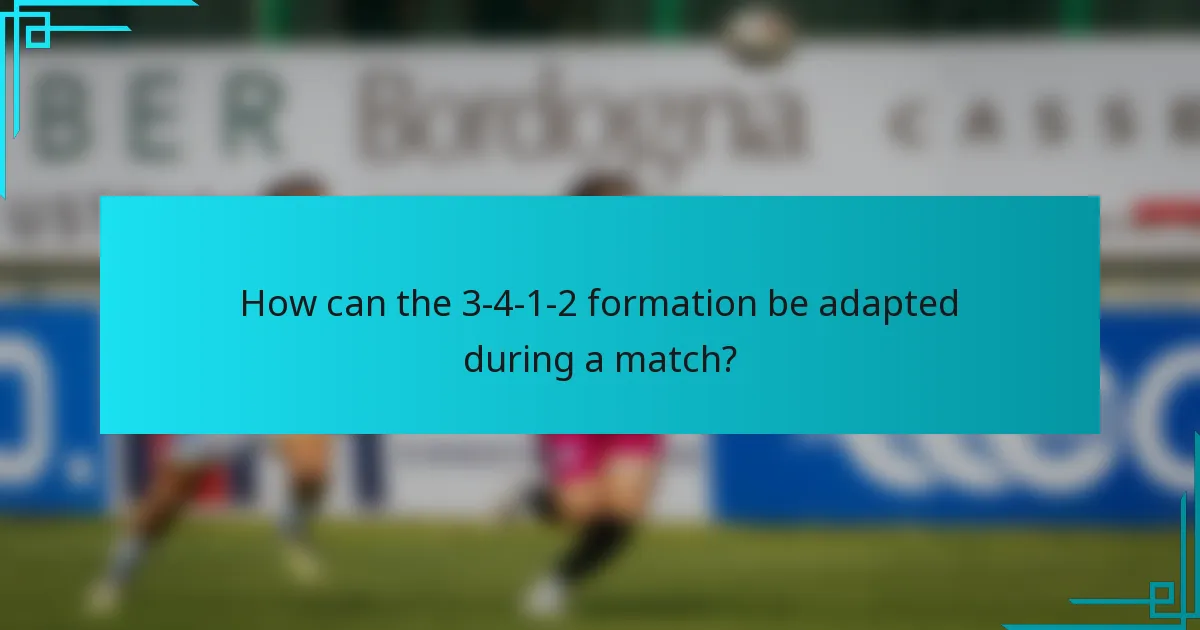How can the 3-4-1-2 formation be adapted during a match?