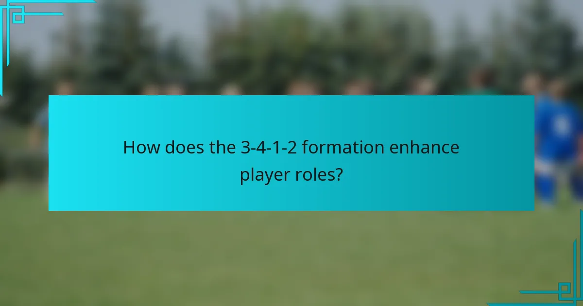 How does the 3-4-1-2 formation enhance player roles?