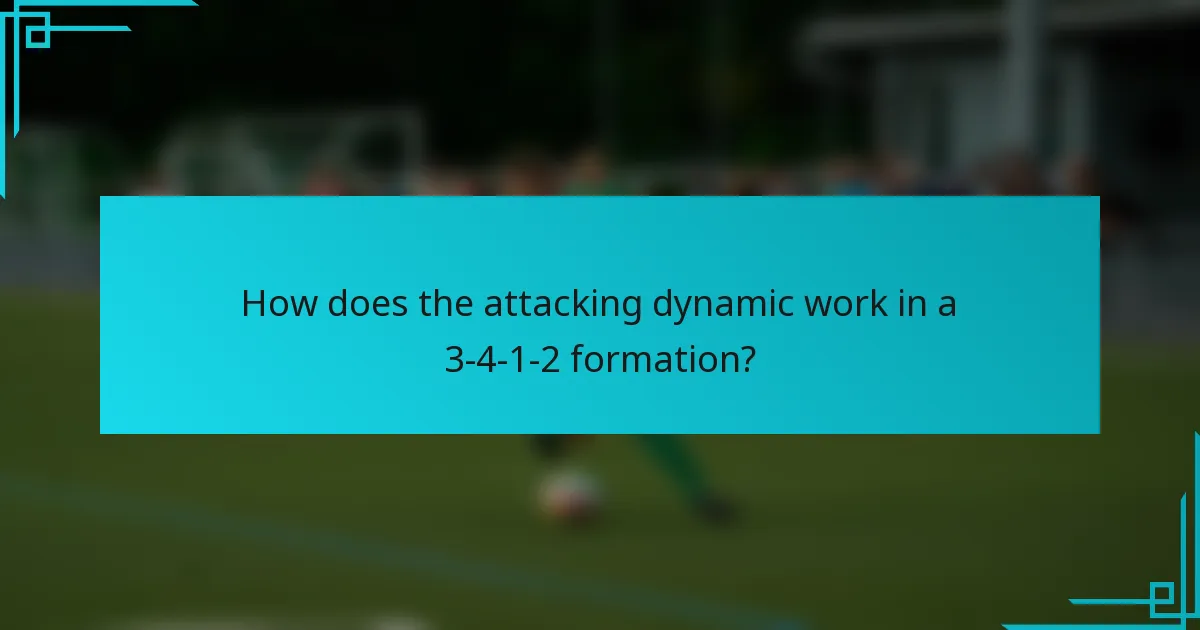 How does the attacking dynamic work in a 3-4-1-2 formation?