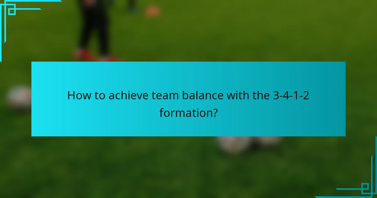 How to achieve team balance with the 3-4-1-2 formation?