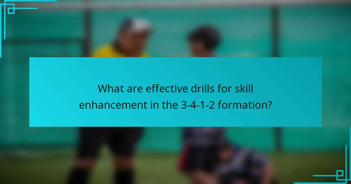 What are effective drills for skill enhancement in the 3-4-1-2 formation?