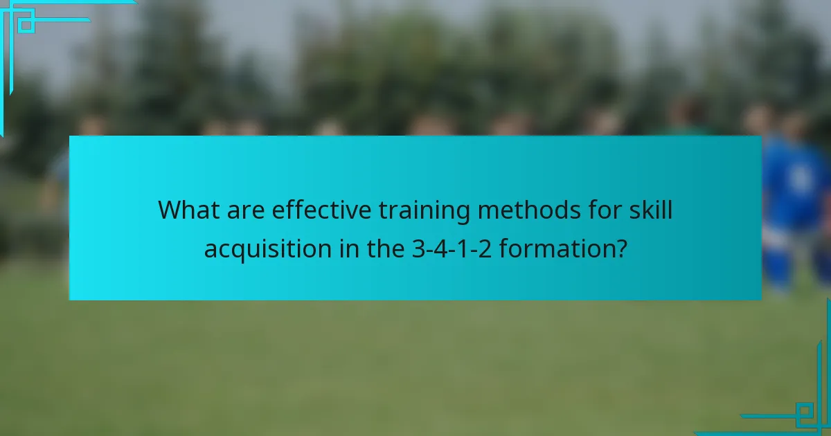 What are effective training methods for skill acquisition in the 3-4-1-2 formation?