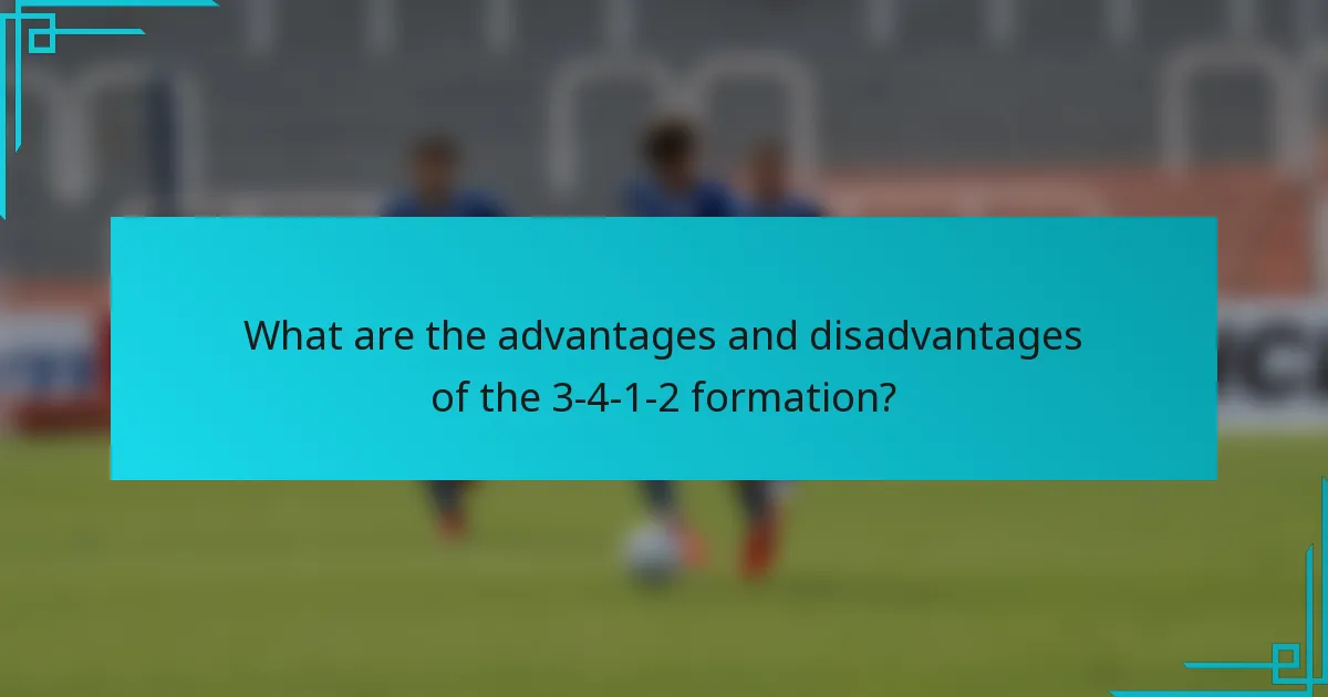 What are the advantages and disadvantages of the 3-4-1-2 formation?