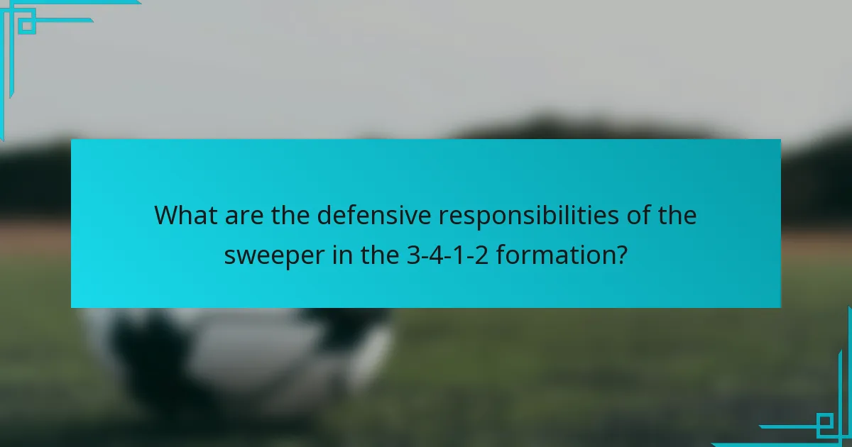 What are the defensive responsibilities of the sweeper in the 3-4-1-2 formation?
