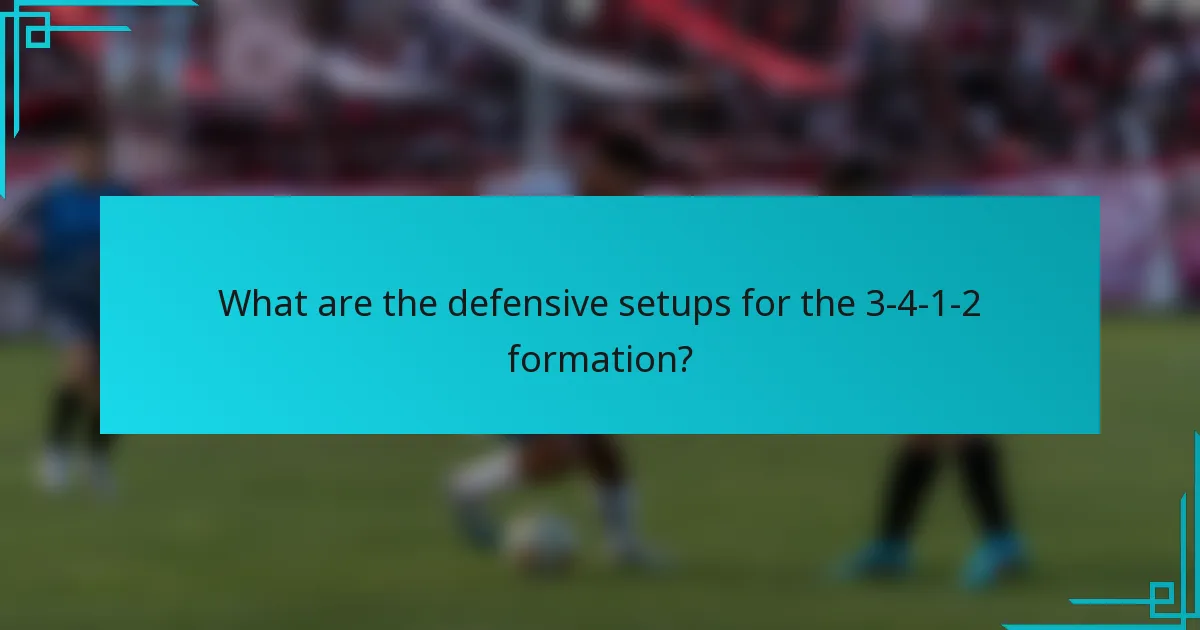 What are the defensive setups for the 3-4-1-2 formation?