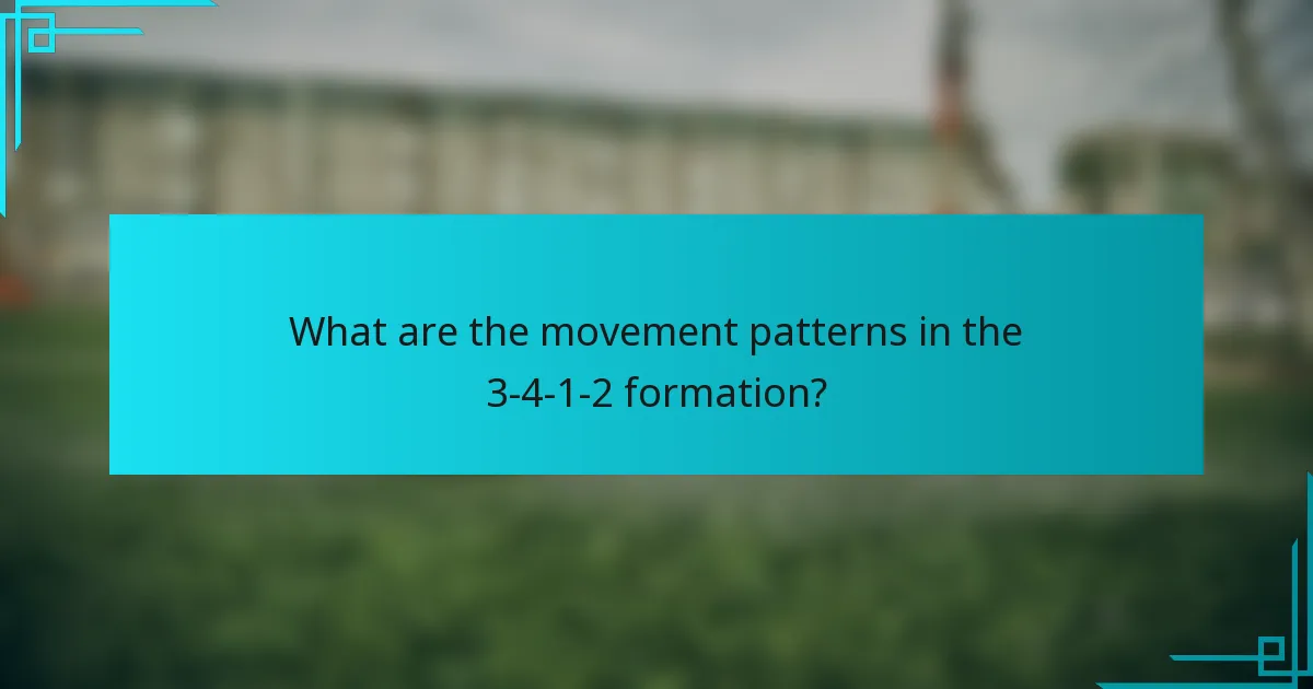What are the movement patterns in the 3-4-1-2 formation?